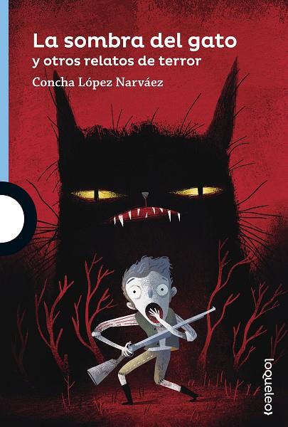 LA SOMBRA DEL GATO Y OTROS RELATOS DE TERROR | 9788491221210 | LOPEZ NARVAEZ, CONCHA | Llibreria Ombra | Llibreria online de Rubí, Barcelona | Comprar llibres en català i castellà online