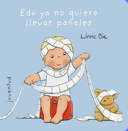 EDU YA NO QUIERE LLEVAR PAÑALES | 9788426137999 | BIE, LINNE | Llibreria Ombra | Llibreria online de Rubí, Barcelona | Comprar llibres en català i castellà online