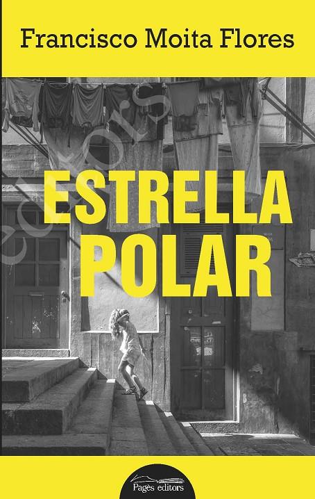 ESTRELLA POLAR | 9788413030340 | MOITA FLORES, FRANCISCO | Llibreria Ombra | Llibreria online de Rubí, Barcelona | Comprar llibres en català i castellà online