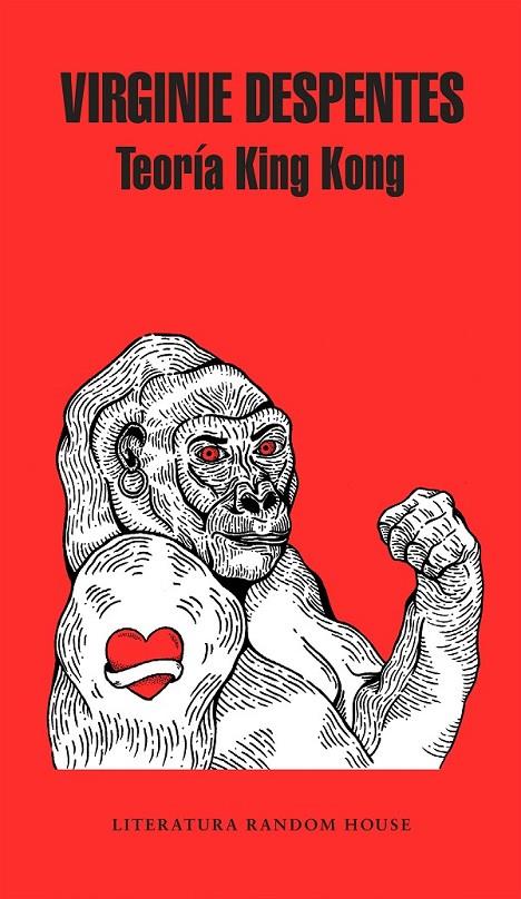 TEORÍA KING KONG | 9788439733850 | VIRGINIE DESPENTES | Llibreria Ombra | Llibreria online de Rubí, Barcelona | Comprar llibres en català i castellà online