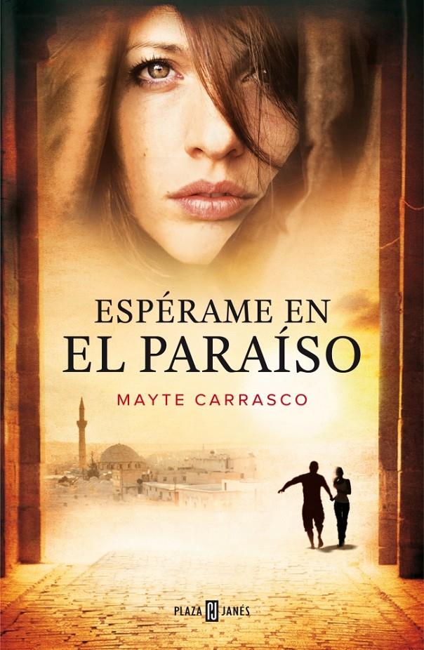 ESPÉRAME EN EL PARAÍSO | 9788401347078 | CARRASCO,MAYTE | Llibreria Ombra | Llibreria online de Rubí, Barcelona | Comprar llibres en català i castellà online