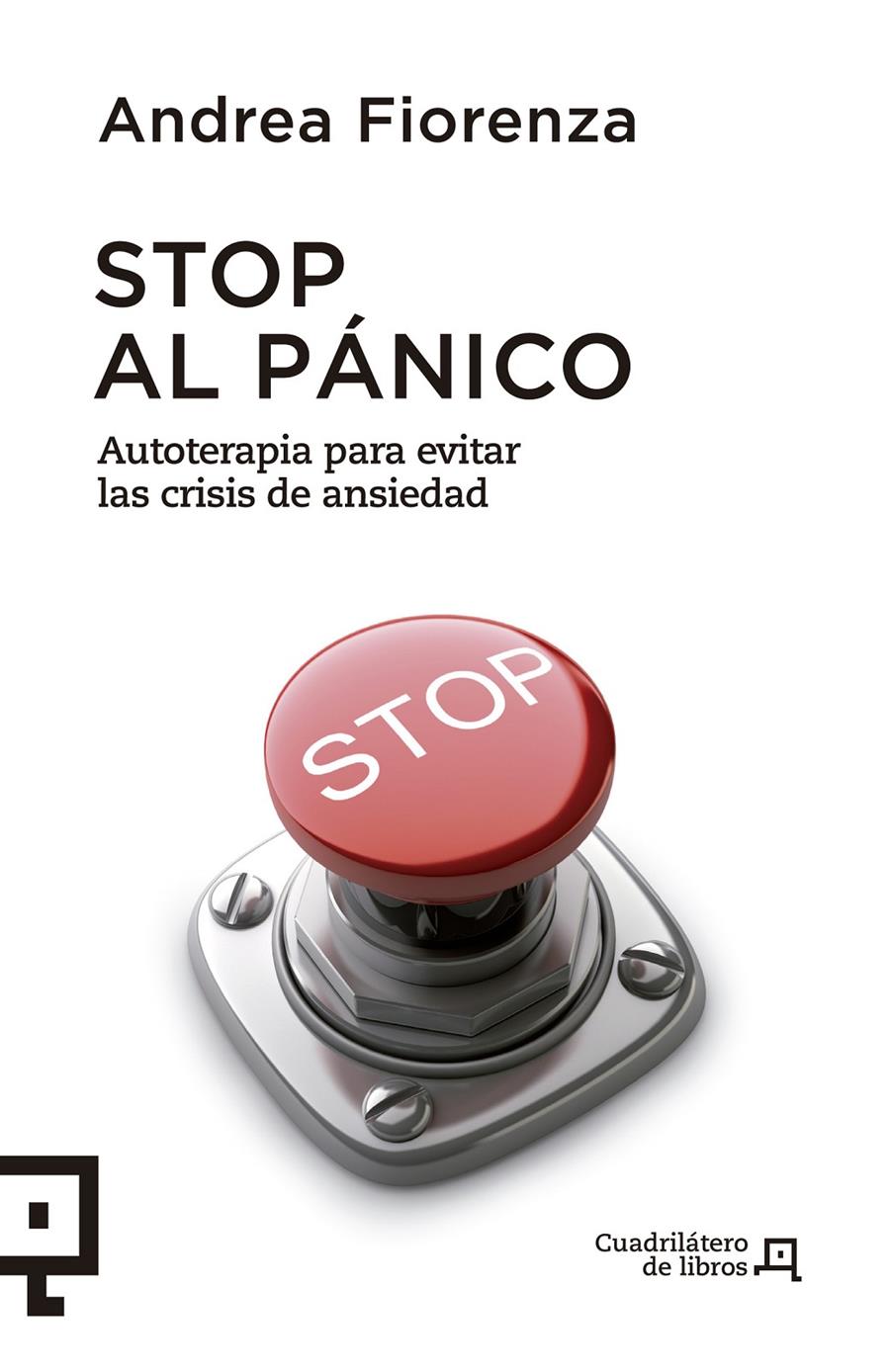 STOP AL PÁNICO AUTOTERAPIA PARA EVITAR LAS CRISIS DE ANSIEDAD | 9788415088721 | ANDREA FIORENZA | Llibreria Ombra | Llibreria online de Rubí, Barcelona | Comprar llibres en català i castellà online