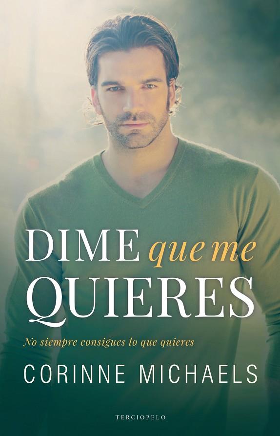 DIME QUE ME QUIERES | 9788494718526 | MICHAELS, CORINNE | Llibreria Ombra | Llibreria online de Rubí, Barcelona | Comprar llibres en català i castellà online