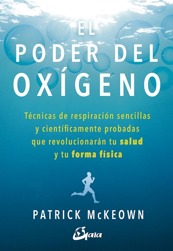 EL PODER DEL OXÍGENO | 9788484457367 | MCKEOWN, PATRICK | Llibreria Ombra | Llibreria online de Rubí, Barcelona | Comprar llibres en català i castellà online