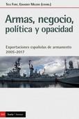 ARMAS, NEGOCIO, POLÍTICA Y OPACIDAD | 9788498889734 | FONT, TICA | Llibreria Ombra | Llibreria online de Rubí, Barcelona | Comprar llibres en català i castellà online