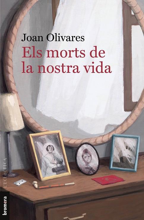 ELS MORTS DE LA NOSTRA VIDA | 9788413582634 | OLIVARES, JOAN | Llibreria Ombra | Llibreria online de Rubí, Barcelona | Comprar llibres en català i castellà online