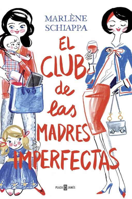 EL CLUB DE LAS MADRES IMPERFECTAS | 9788401015533 | SCHIAPPA,MARLENE | Llibreria Ombra | Llibreria online de Rubí, Barcelona | Comprar llibres en català i castellà online