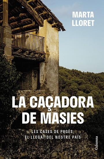 LA CAÇADORA DE MASIES | 9788466430111 | LLORET BLACKBURN, MARTA | Llibreria Ombra | Llibreria online de Rubí, Barcelona | Comprar llibres en català i castellà online