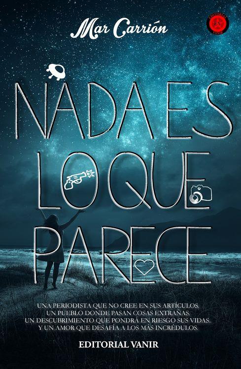 NADA ES LO QUE PARECE | 9788494503436 | CARRION, MAR | Llibreria Ombra | Llibreria online de Rubí, Barcelona | Comprar llibres en català i castellà online