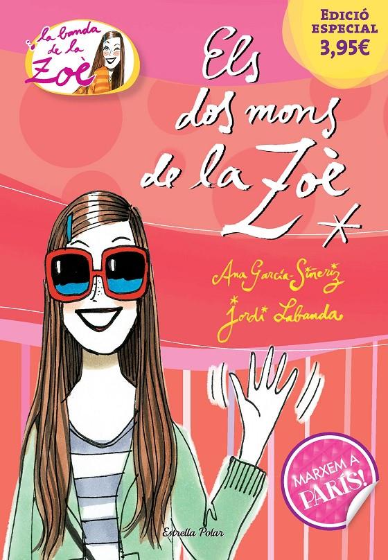 ELS DOS MONS DE LA ZOÈ. EDICIÓ ESPECIAL 3,95 | 9788490579510 | ANA GARCÍA-SIÑERIZ/JORDI LABANDA BLANCO | Llibreria Ombra | Llibreria online de Rubí, Barcelona | Comprar llibres en català i castellà online