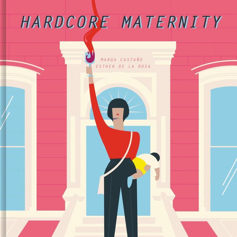 HARDCORE MATERNITY | 9788426404633 | MARGA CASTAÑO/ESTHER DE LA ROSA | Llibreria Ombra | Llibreria online de Rubí, Barcelona | Comprar llibres en català i castellà online