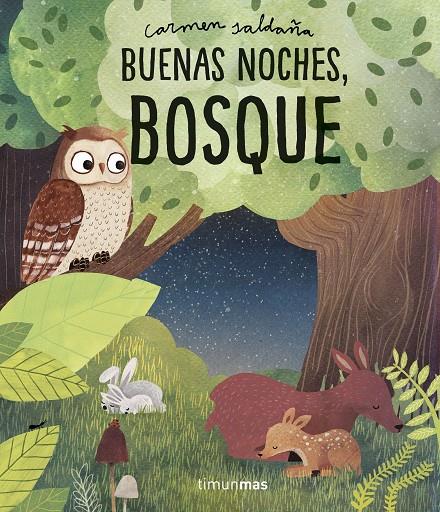 BUENAS NOCHES, BOSQUE | 9788408218340 | SALDAÑA, CARMEN | Llibreria Ombra | Llibreria online de Rubí, Barcelona | Comprar llibres en català i castellà online