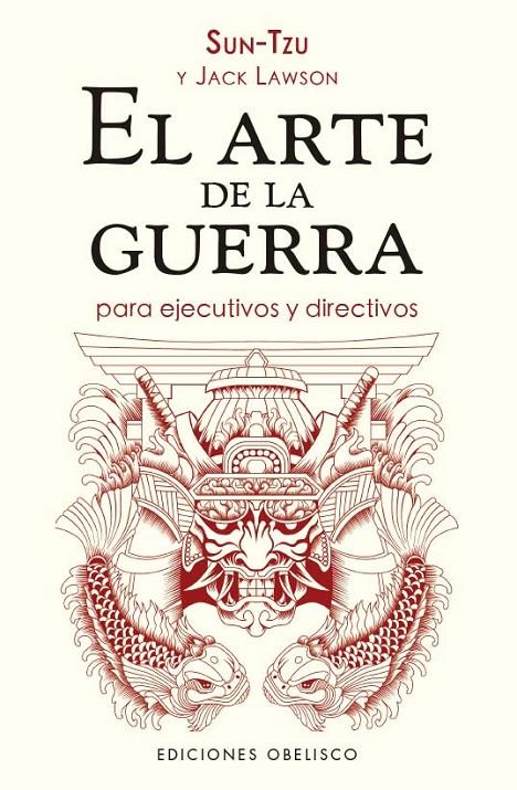 EL ARTE DE LA GUERRA PARA EJECUTIVOS Y DIRECTIVOS (N.E.) | 9788411721851 | TZU, SUN/LAWSON, JACK | Llibreria Ombra | Llibreria online de Rubí, Barcelona | Comprar llibres en català i castellà online