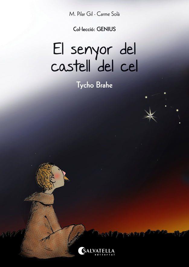 EL SENYOR DEL CASTELL DEL CEL (TYCHO BRAHE) | 9788484129103 | GIL, M. PILAR | Llibreria Ombra | Llibreria online de Rubí, Barcelona | Comprar llibres en català i castellà online