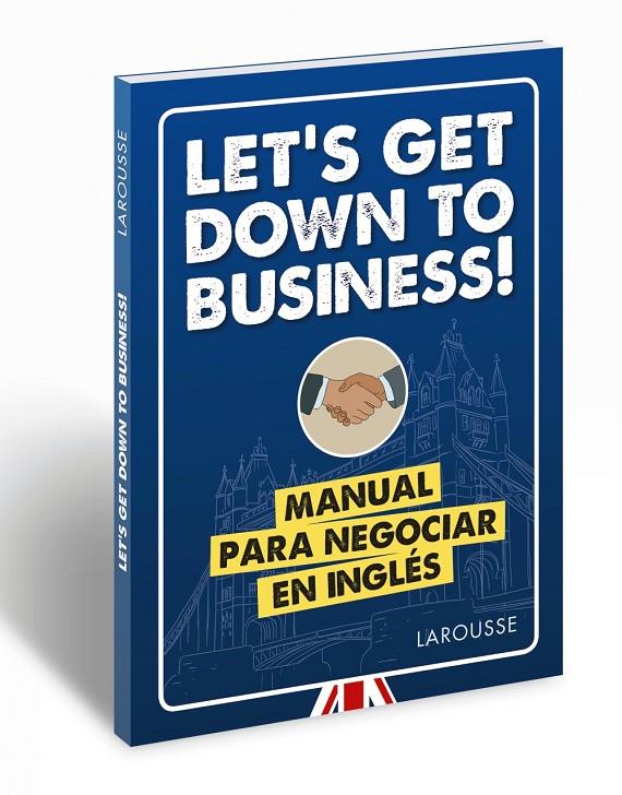 LET'S GET DOWN TO BUSINESS! | 9788417273880 | LAROUSSE EDITORIAL | Llibreria Ombra | Llibreria online de Rubí, Barcelona | Comprar llibres en català i castellà online