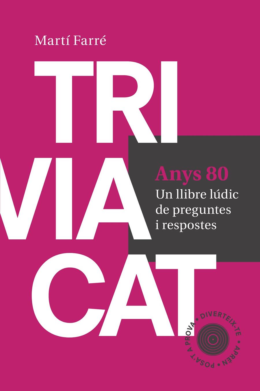 TRIVIACAT ANYS 80 | 9788415307181 | FARRÉ SENDER, MARTÍ | Llibreria Ombra | Llibreria online de Rubí, Barcelona | Comprar llibres en català i castellà online