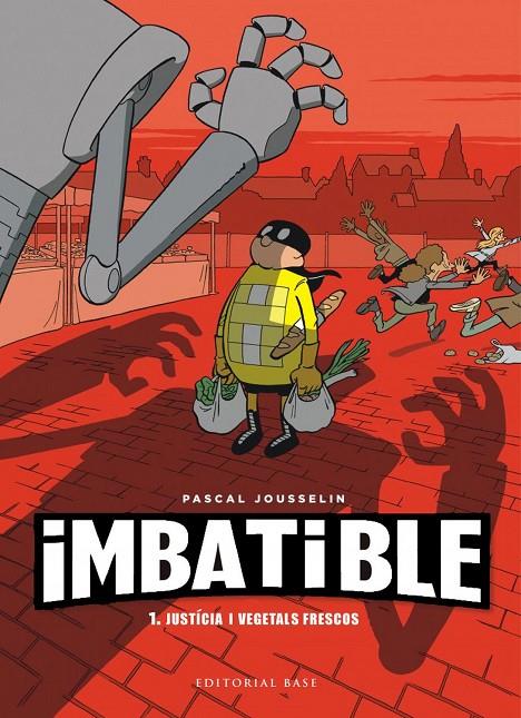 IMBATIBLE. JUSTÍCIA I VEGETALS FRESCOS | 9788417759407 | JOUSSELIN, PASCAL | Llibreria Ombra | Llibreria online de Rubí, Barcelona | Comprar llibres en català i castellà online