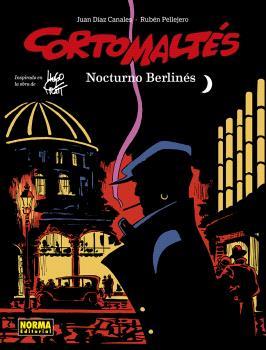 CORTO MALTÉS 16. NOCTURNO BERLINÉS (COLOR) | 9788467957730 | DIAZ CANALES, PELLEJERO | Llibreria Ombra | Llibreria online de Rubí, Barcelona | Comprar llibres en català i castellà online