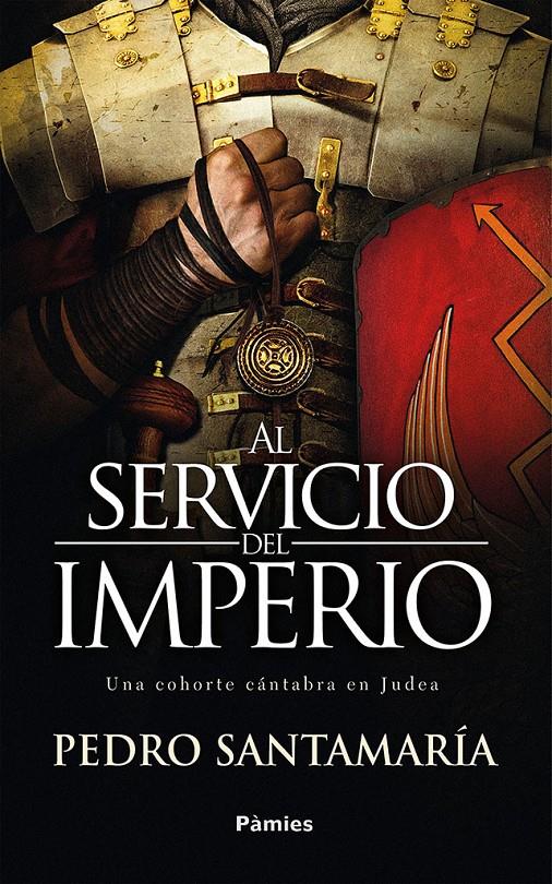 AL SERVICIO DEL IMPERIO | 9788416970773 | SANTAMARÍA FERNÁNDEZ, PEDRO | Llibreria Ombra | Llibreria online de Rubí, Barcelona | Comprar llibres en català i castellà online