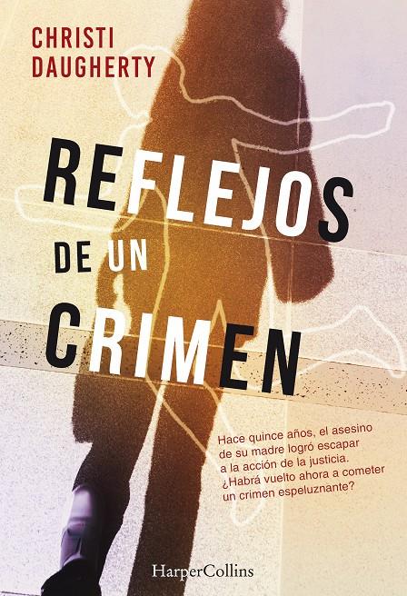 REFLEJOS DE UN CRIMEN | 9788491392293 | DAUGHERTY, CHRISTI | Llibreria Ombra | Llibreria online de Rubí, Barcelona | Comprar llibres en català i castellà online