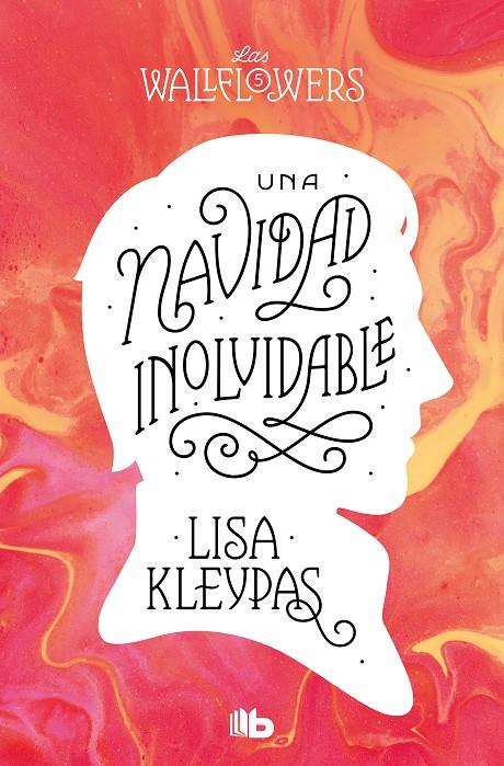 UNA NAVIDAD INOLVIDABLE (LOS WALLFLOWERS 5) (LAS WALLFLOWERS 5) | 9788413144559 | KLEYPAS, LISA | Llibreria Ombra | Llibreria online de Rubí, Barcelona | Comprar llibres en català i castellà online