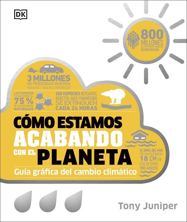 CÓMO ESTAMOS ACABANDO CON EL PLANETA | 9780241682616 | JUNIPER, TONY | Llibreria Ombra | Llibreria online de Rubí, Barcelona | Comprar llibres en català i castellà online