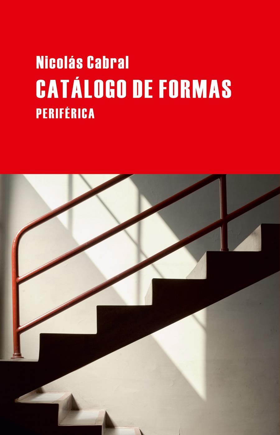 CATÁLOGO DE FORMAS | 9788492865895 | NICOLAS CABRAL | Llibreria Ombra | Llibreria online de Rubí, Barcelona | Comprar llibres en català i castellà online