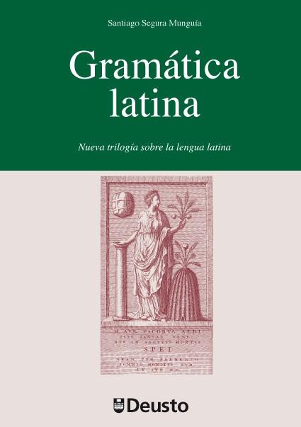 GRAMÁTICA LATINA | 9788498303452 | SEGURA MUNGUÍA, SANTIAGO | Llibreria Ombra | Llibreria online de Rubí, Barcelona | Comprar llibres en català i castellà online