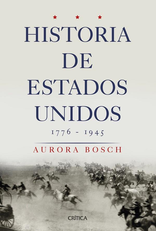 HISTORIA DE ESTADOS UNIDOS 1776-1945 | 9788491990727 | BOSCH, AURORA | Llibreria Ombra | Llibreria online de Rubí, Barcelona | Comprar llibres en català i castellà online