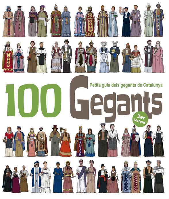 100 GEGANTS. PETITA GUIA DELS GEGANTS DE CATALUNYA. VOL.3 | 9788494470899 | GARRIDO RAMOS, AITOR | Llibreria Ombra | Llibreria online de Rubí, Barcelona | Comprar llibres en català i castellà online