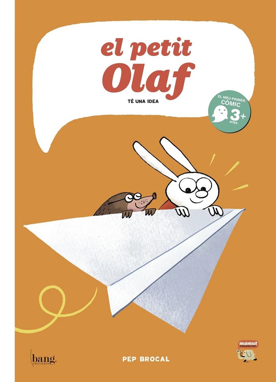 EL PETIT OLAF TE UNA IDEA | 9788415051831 | PEP BROCAL | Llibreria Ombra | Llibreria online de Rubí, Barcelona | Comprar llibres en català i castellà online