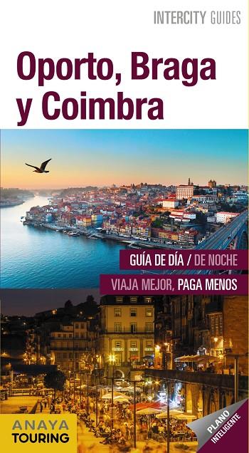 OPORTO, BRAGA Y COIMBRA | 9788491581871 | POMBO, ANTÓN | Llibreria Ombra | Llibreria online de Rubí, Barcelona | Comprar llibres en català i castellà online