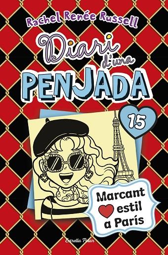 DIARI D'UNA PENJADA 15. MARCANT ESTIL A PARÍS | 9788418135941 | RUSSELL, RACHEL RENÉE | Llibreria Ombra | Llibreria online de Rubí, Barcelona | Comprar llibres en català i castellà online