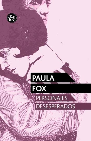 PERSONAJES DESESPERADOS | 9788415325536 | PAULA FOX | Llibreria Ombra | Llibreria online de Rubí, Barcelona | Comprar llibres en català i castellà online