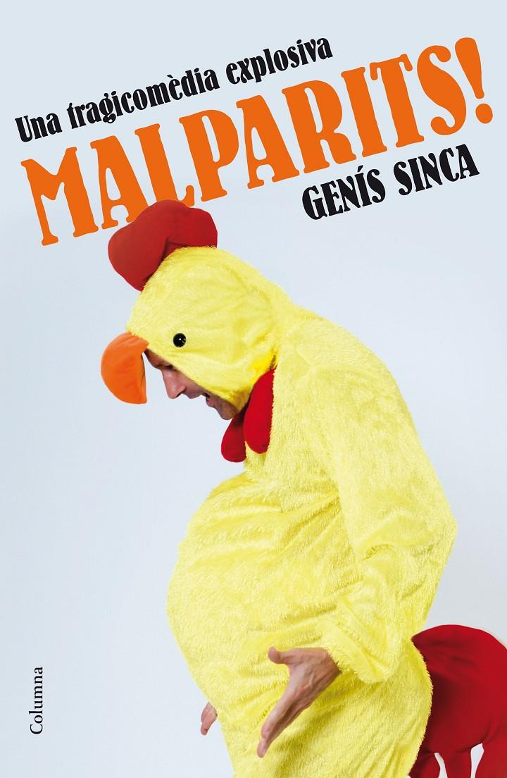 MALPARITS! | 9788466420631 | GENÍS SINCA ALGUÉ | Llibreria Ombra | Llibreria online de Rubí, Barcelona | Comprar llibres en català i castellà online