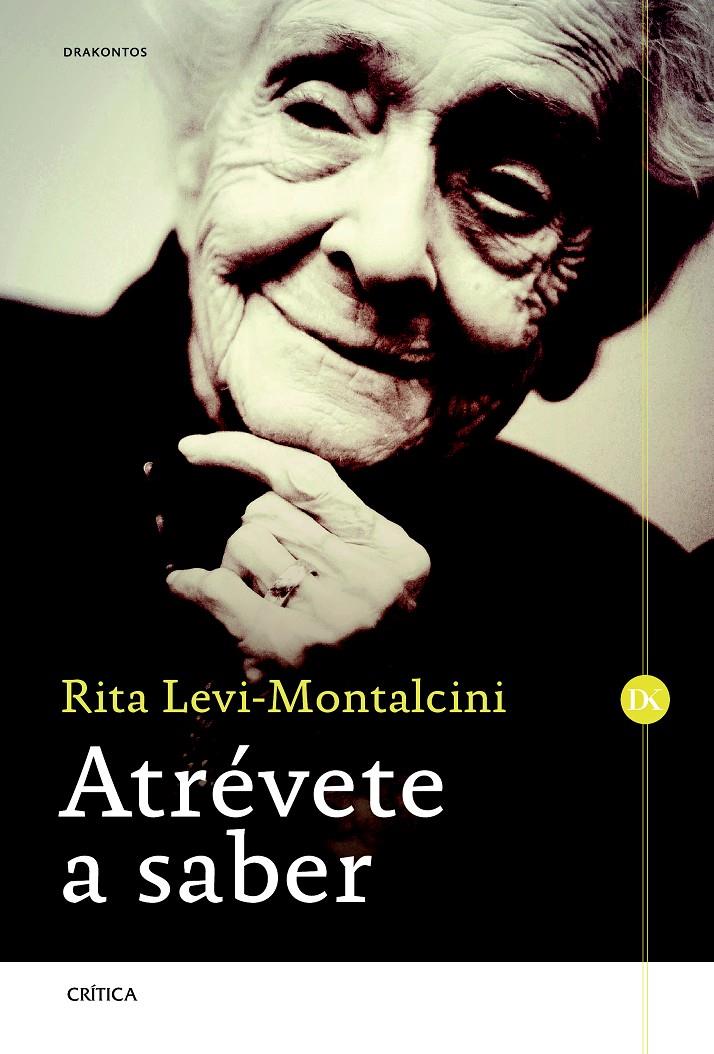 ATRÉVETE A SABER | 9788498927290 | RITA LEVI-MONTALCINI | Llibreria Ombra | Llibreria online de Rubí, Barcelona | Comprar llibres en català i castellà online