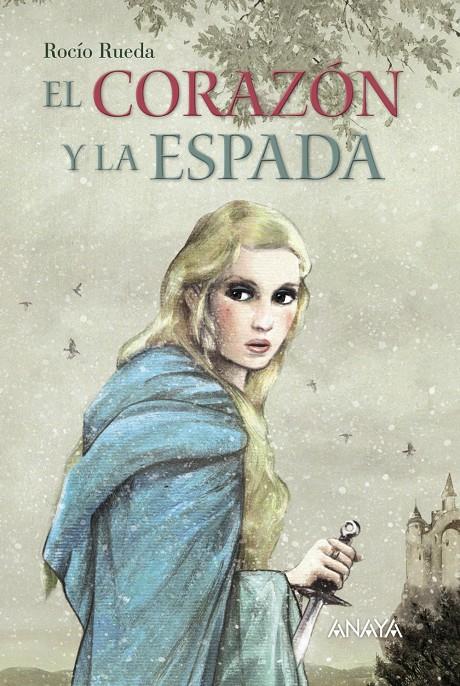 EL CORAZÓN Y LA ESPADA | 9788469806678 | RUEDA, ROCÍO | Llibreria Ombra | Llibreria online de Rubí, Barcelona | Comprar llibres en català i castellà online