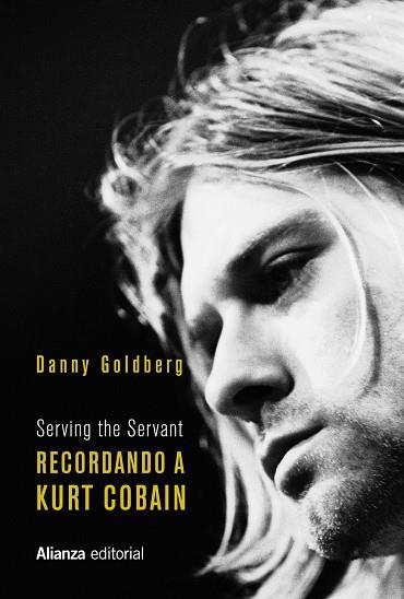 RECORDANDO A KURT COBAIN | 9788491818434 | GOLDBERG, DANNY | Llibreria Ombra | Llibreria online de Rubí, Barcelona | Comprar llibres en català i castellà online