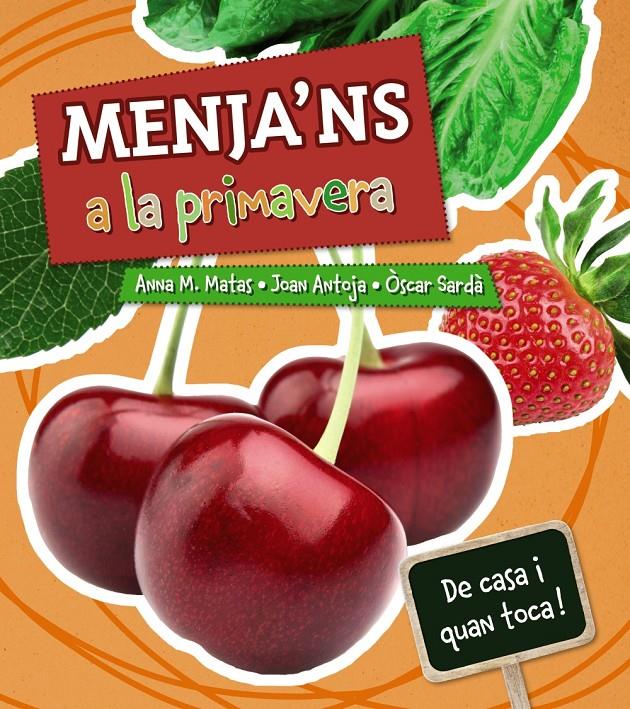 MENJA'NS A LA PRIMAVERA | 9788448933043 | MATAS - ANTOJA - SARDA | Llibreria Ombra | Llibreria online de Rubí, Barcelona | Comprar llibres en català i castellà online