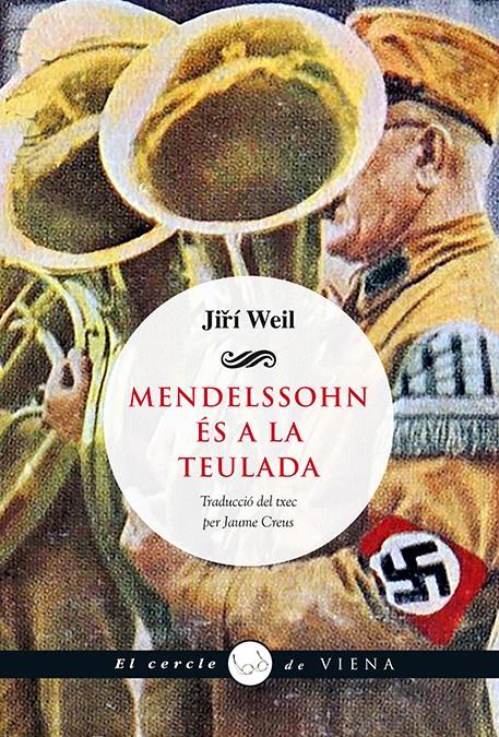 MENDELSSOHN ÉS A LA TEULADA | 9788483308547 | WEIL, JIRÍ | Llibreria Ombra | Llibreria online de Rubí, Barcelona | Comprar llibres en català i castellà online