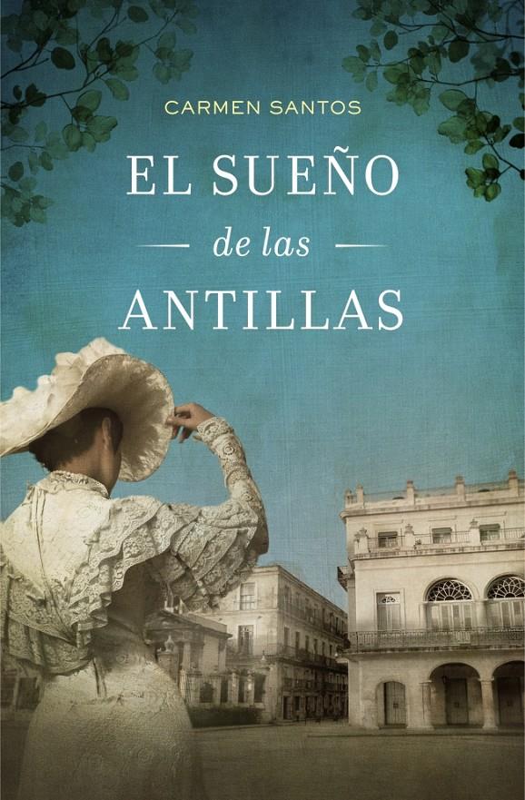 EL SUEÑO DE LAS ANTILLAS | 9788425349614 | CARMEN SANTOS | Llibreria Ombra | Llibreria online de Rubí, Barcelona | Comprar llibres en català i castellà online