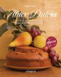 ALITER DULCIA. PASTELES CON HISTORIA | 9788419483461 | PÉREZ SARDIÑA, ISABEL | Llibreria Ombra | Llibreria online de Rubí, Barcelona | Comprar llibres en català i castellà online