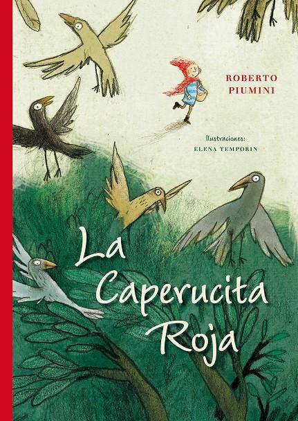 LA CAPERUCITA ROJA | 9788416648221 | PIUMINI, ROBERTO | Llibreria Ombra | Llibreria online de Rubí, Barcelona | Comprar llibres en català i castellà online