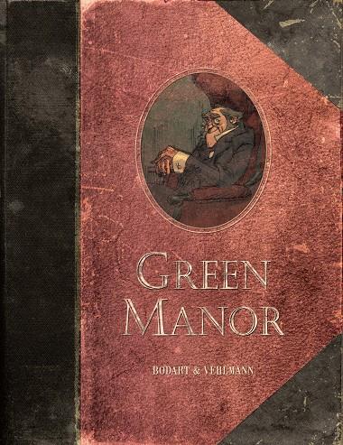 GREEN MANOR 16 ENCANTADORAS HISTORIETAS CRIMINALES | 9788492902583 | VEHLMANN, FABIEN/BODART, DENIS | Llibreria Ombra | Llibreria online de Rubí, Barcelona | Comprar llibres en català i castellà online