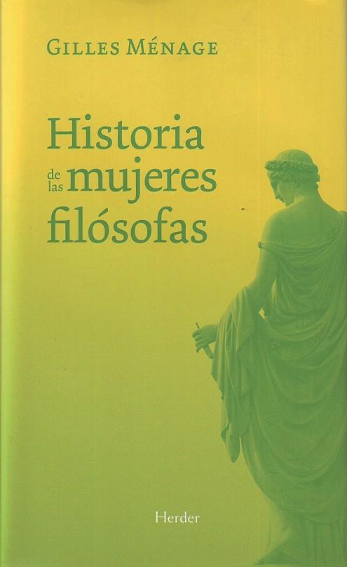 HISTORIA DE LAS MUJERES FILÓSOFAS | 9788425425813 | MÉNAGE, GILLES | Llibreria Ombra | Llibreria online de Rubí, Barcelona | Comprar llibres en català i castellà online