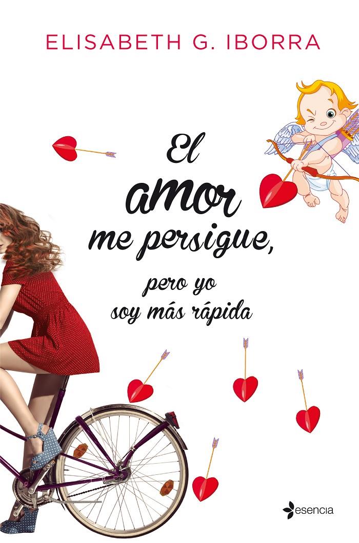 EL AMOR ME PERSIGUE PERO YO SOY MÁS RÁPIDA | 9788408135210 | ELISABETH G. IBORRA | Llibreria Ombra | Llibreria online de Rubí, Barcelona | Comprar llibres en català i castellà online