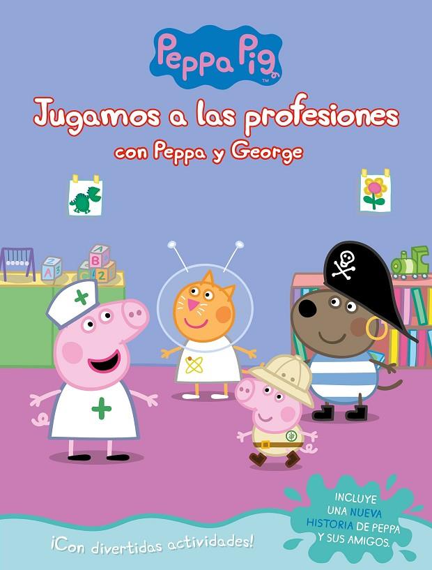 JUGANDO A SER MAYOR CON PEPPA Y GEORGE (PEPPA PIG. ACTIVIDADES) | 9788448851743 | VARIOS AUTORES, | Llibreria Ombra | Llibreria online de Rubí, Barcelona | Comprar llibres en català i castellà online