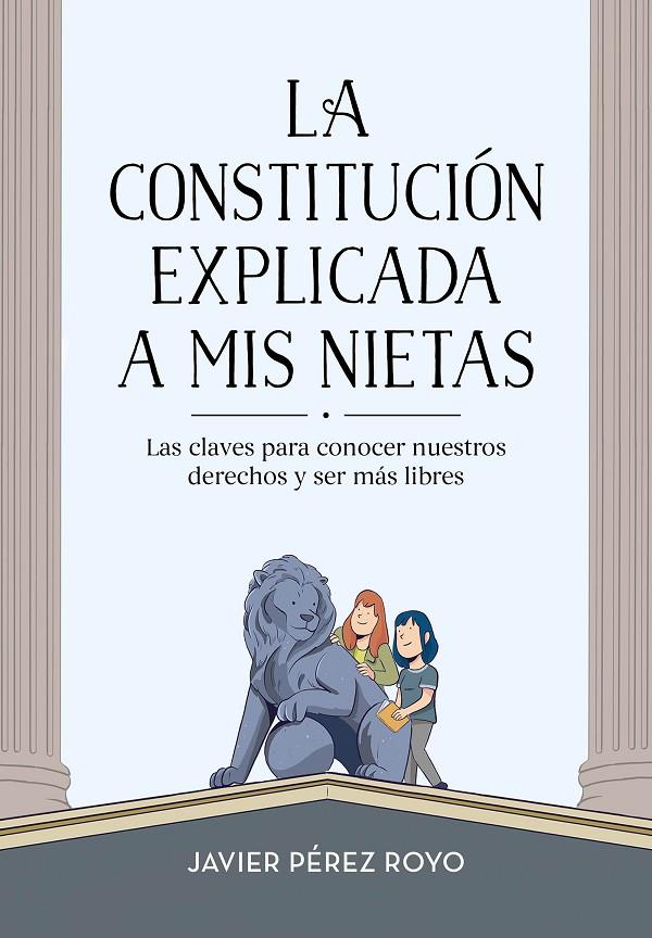 LA CONSTITUCIÓN EXPLICADA A MI NIETAS | 9788416712922 | PÉREZ ROYO, JAVIER | Llibreria Ombra | Llibreria online de Rubí, Barcelona | Comprar llibres en català i castellà online