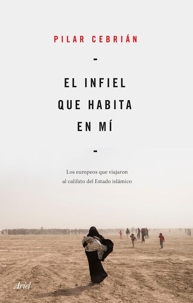 EL INFIEL QUE HABITA EN MÍ | 9788434432734 | CEBRIÁN, PILAR | Llibreria Ombra | Llibreria online de Rubí, Barcelona | Comprar llibres en català i castellà online