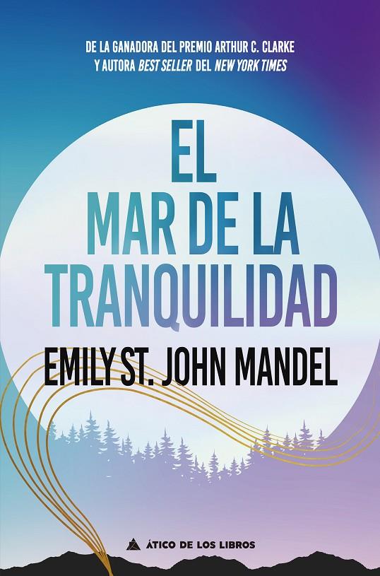 EL MAR DE LA TRANQUILIDAD | 9788418217913 | ST. JOHN MANDEL, EMILY | Llibreria Ombra | Llibreria online de Rubí, Barcelona | Comprar llibres en català i castellà online